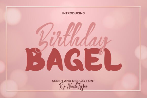 Birthday Bagel: The Perfect Typeface for Festive Branding