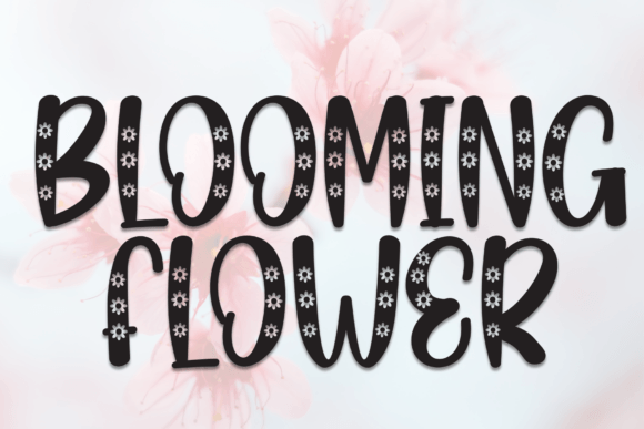 Blooming Flower: The Ultimate Display Font for Nature-Inspired Designs