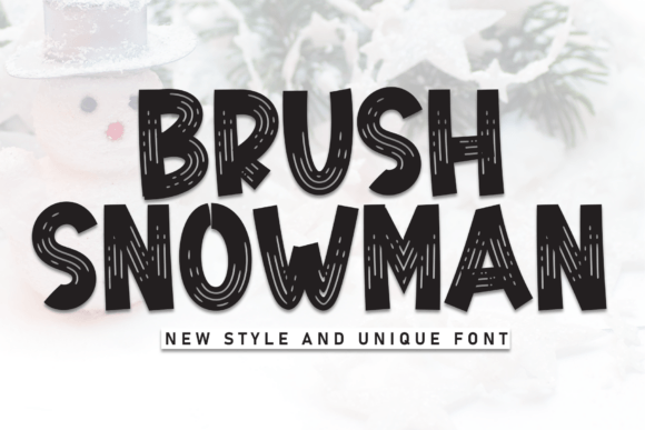 Brush Snowman: The Perfect Winter Display Font for Your Brand