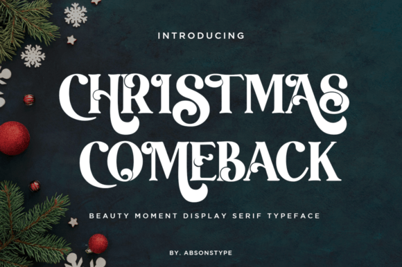Christmas Comeback: A Premium Serif Display Font for Holiday Branding