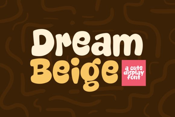 Dream Beige: The Modern Display Font for Editorial Design