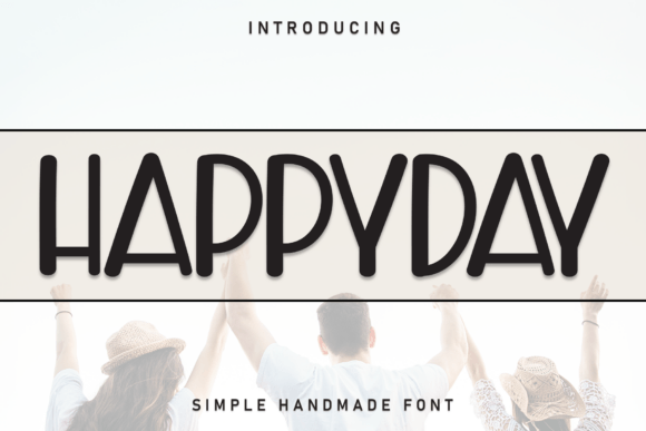 Happyday: The Heartwarming Display Font for Authentic Branding