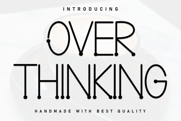 Over Thinking: The Playful Script Font for Bold Branding