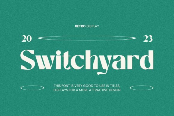 Switchyard: The Retro Display Typeface for Campaigns