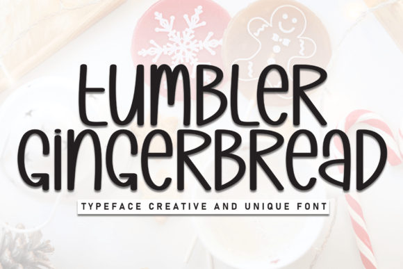Tumbler Gingerbread: The Warm Handwritten Display Font for Engaging Campaigns